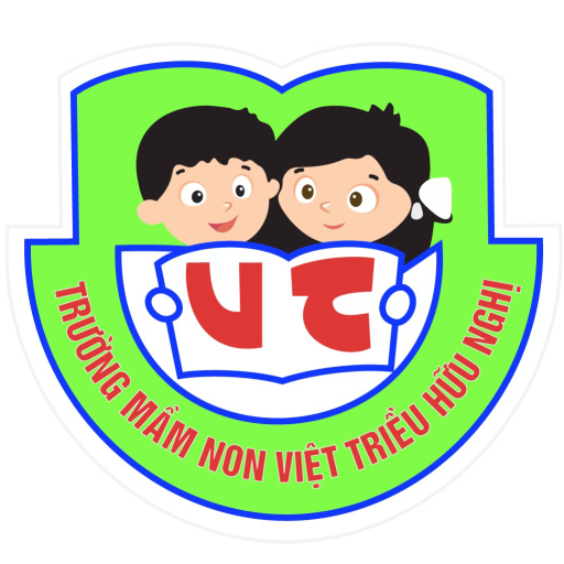 Mầm non Chất lượng cao Việt Triều Hữu Nghị